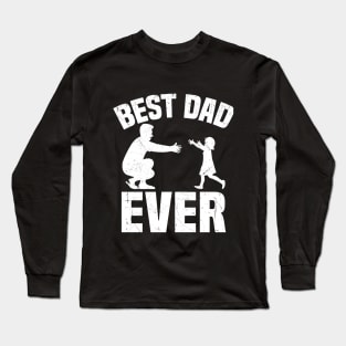 Best Dad Ever Long Sleeve T-Shirt